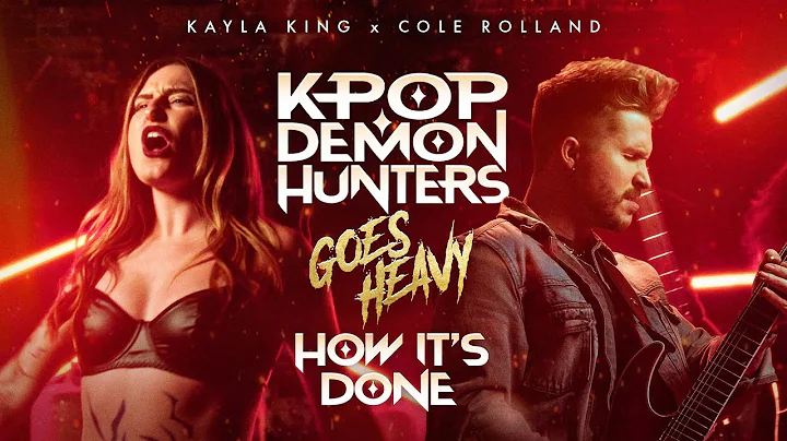How It's Done - HUNTR/X METAL COVER by KAYLA KING & ‪@ColeRolland (KPop Demon Hunters Huntrix)