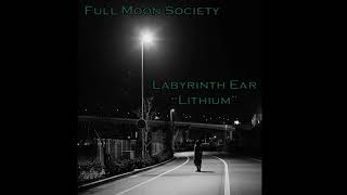Lithium - Labyrinth Ear