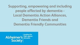 How we are building Dementia Friendly Communities – Community Engagement in action