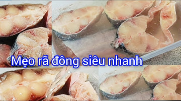 Mẹo Rã Đông Thịt Cá Nhanh Vẫn Giữ Độ Tươi Ngon