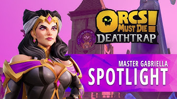 Orcs Must Die! Deathtrap - Master Gabriella Spotlight