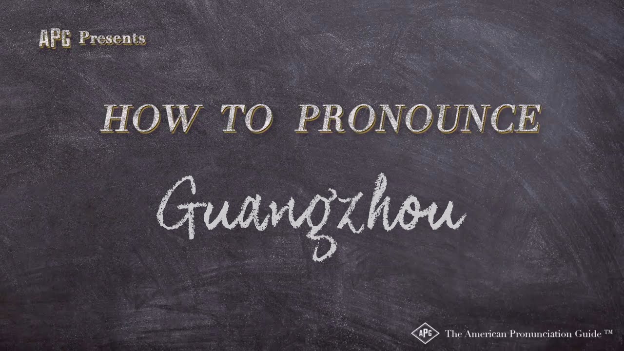 How To Pronounce Guangzhou (Real Life Examples!)