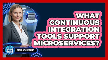 What Continuous Integration Tools Support Microservices?