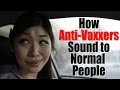 How Anti-Vaxxers Sound to Normal People