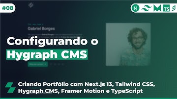Criando Portfólio com Next.js 13 (#08) - Configurando o Hygraph CMS