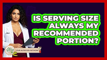Is Serving Size Always My Recommended Portion?