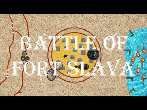 Battle Breakdown: Battle of Fort Slava