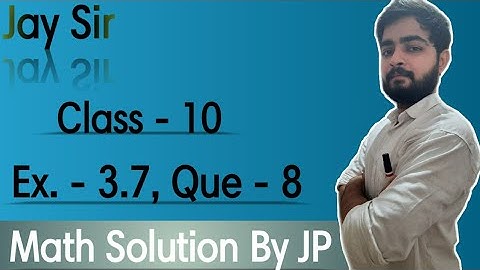 #stayhome NCERT CLASS 10 | Chapter-3 Exercise 3.7 [Q-8] | In Hindi | By jay pavar
