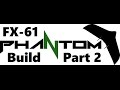 Zeta FX61 Phantom build part 2