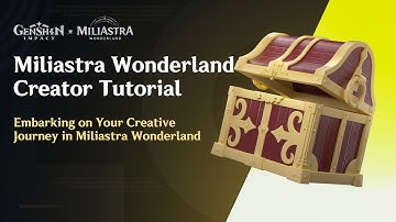 Embarking on Your Creative Journey in Miliastra Wonderland
