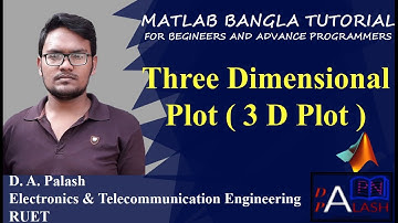 Matlab Bangla Tutorial 10 : Three Dimensional Plot - 3 D Plot