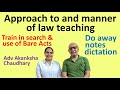 Suggested Approach and Methodology of Law Teaching | Akanksha Chaudhary #part 2
