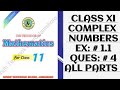 COMPLEX NUMBERS|UNIT# 1|EX#1.1|Q.4 ALL PARTS|11TH MATH|MATH MASTER|1STYR MATH|SINDH BOARD|MATHS TRIC