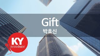 [KY 금영노래방] Gift - 박효신 (KY.84483) / KY Karaoke