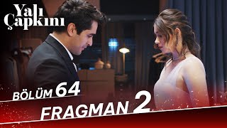 Yalı Çapkını 64.  2. Fragman Resimi