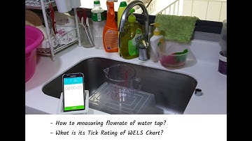 Measuring the flowrate of kitchen sink tap and find out its tick water efficiency rating
