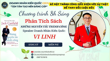 Bí Mật Thành Công: Đối Diện Với Sự Thật Để Thay Đổi Cuộc Đời| VI LINH