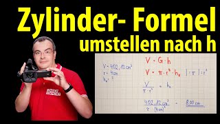 Zylinder - Höhe des Körpers aus dem Volumen berechnen (Formel umstellen) | Lehrerschmidt