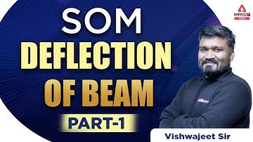 GATE 2023 | GATE SOM Lecture | Deflection of beam-1 | By Vishvajeet Sir