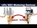 Leveev electric expansion valve operation and troubleshooting hvac metering devices