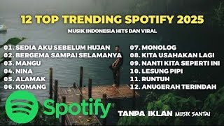 Download Lagu Top Hits Spotify 2025 | Top Spotify Indonesia 2025 | Lagu Hits Spotify 2025 | Lagu Terbaru MP3