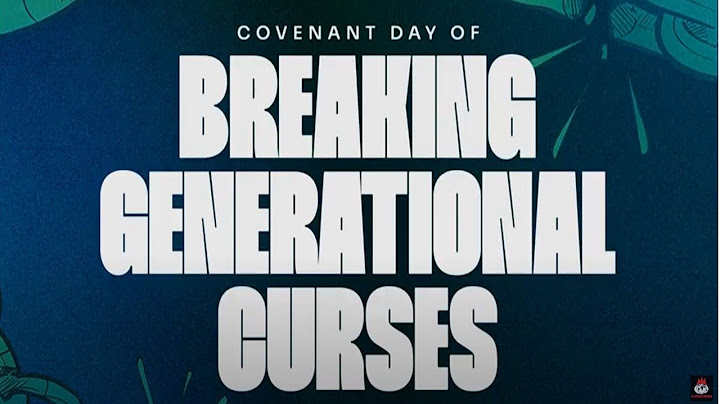 COVENANT DAY OF BREAKING GENERATIONAL CURSES | 4, AUGUST 2024 |  LFC GOSHEN