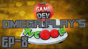 Omega Plays :: Game Dev Tycoon :: S2 EP-8 :: Do the Robot!