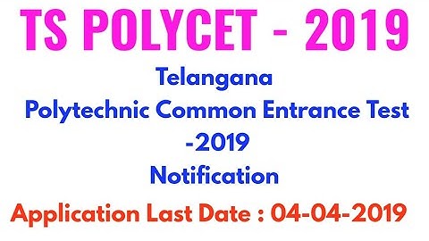TS POLYCET 2019 | Telangana Polytechnic Common Entrance Test 2019 Notification