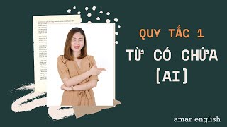 👩‍🏫  Đánh vần Tiếng anh - Quy tắc số1: Từ có chứa [ai]  - AMAR English