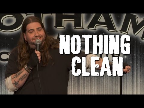 Nothing Clean - Stand up