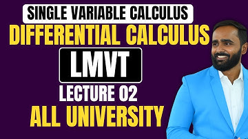 SIMPLE VARIABLE CALCULUS|Differential Calculus|LMVT|Lecture 02|All University|Pradeep Giri Sir