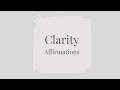 Clarity Affirmations for Mental Focus, Inner Peace &amp; Clear Thinking | Calm Meditation Music