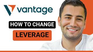 Vantage Leverage Settings - How to Change Leverage