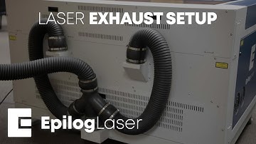 Setting Up Your Laser System Exhaust