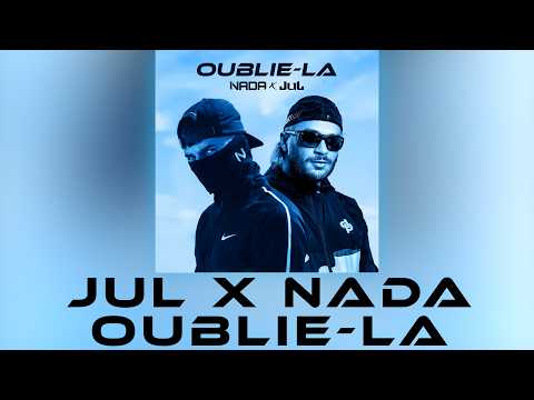 Jul ft. NADA - Oublie-la  // (Paroles/Instru) 💬🎵