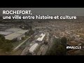 Rochefort une ville histoire et culture