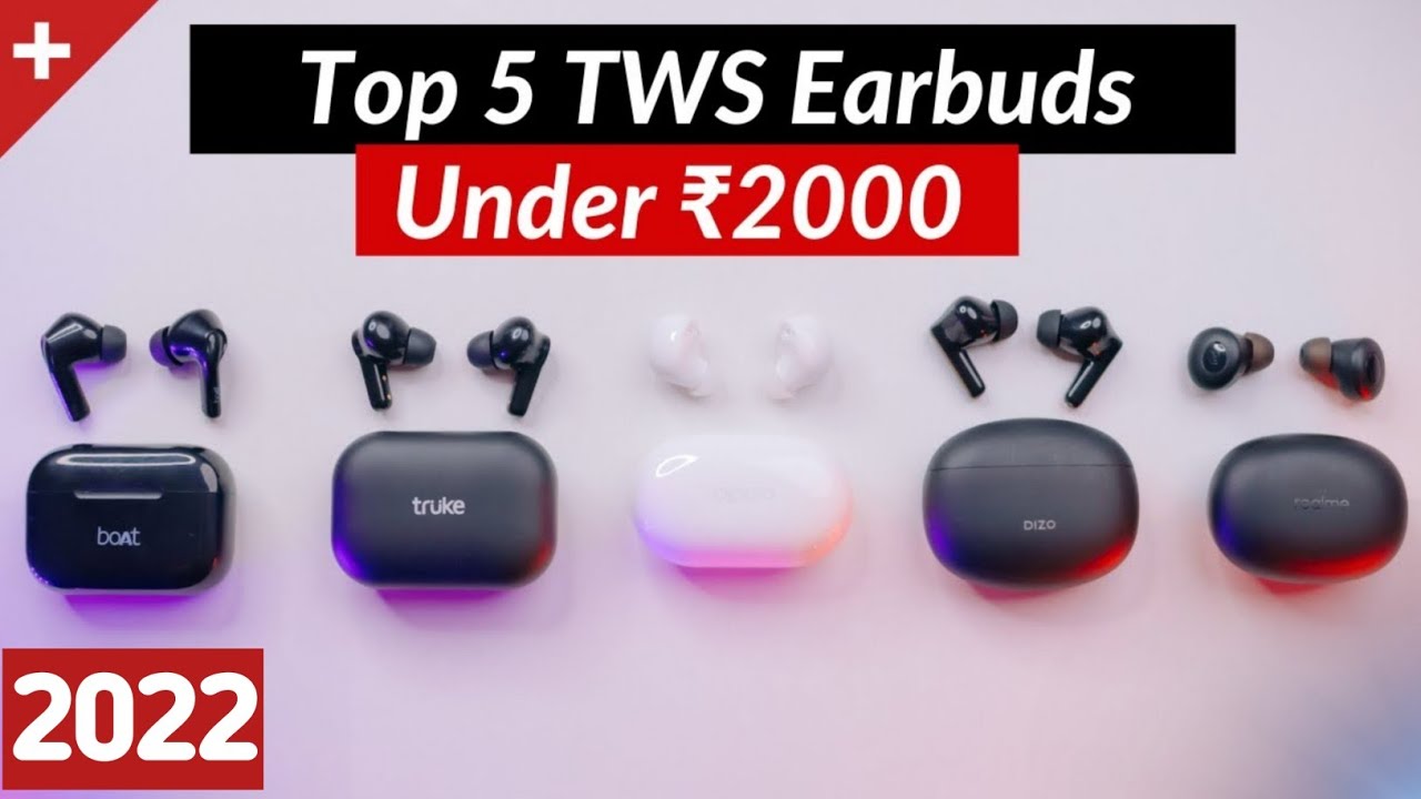 Tws Under 2000 Best Earbuds Under 2000 Best Earbuds 2022 Best Tws