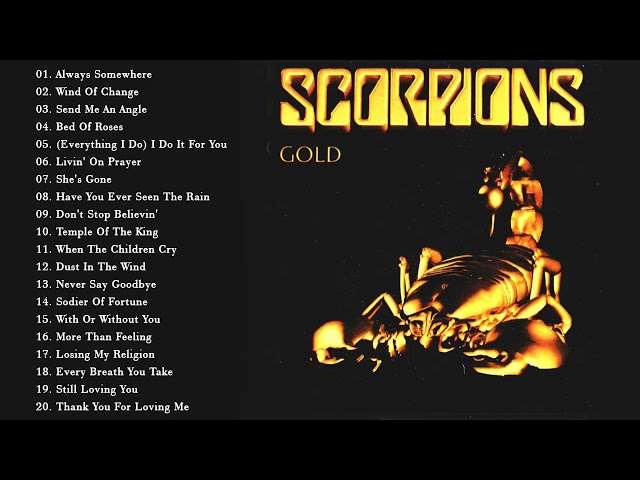 Scorpions Gold - The Best Of Scorpions - Scorpions Greatest Hits Full Album class=