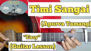 Timi Sangai - Apurva Tamang | Guitar Lesson | Easy Chords |