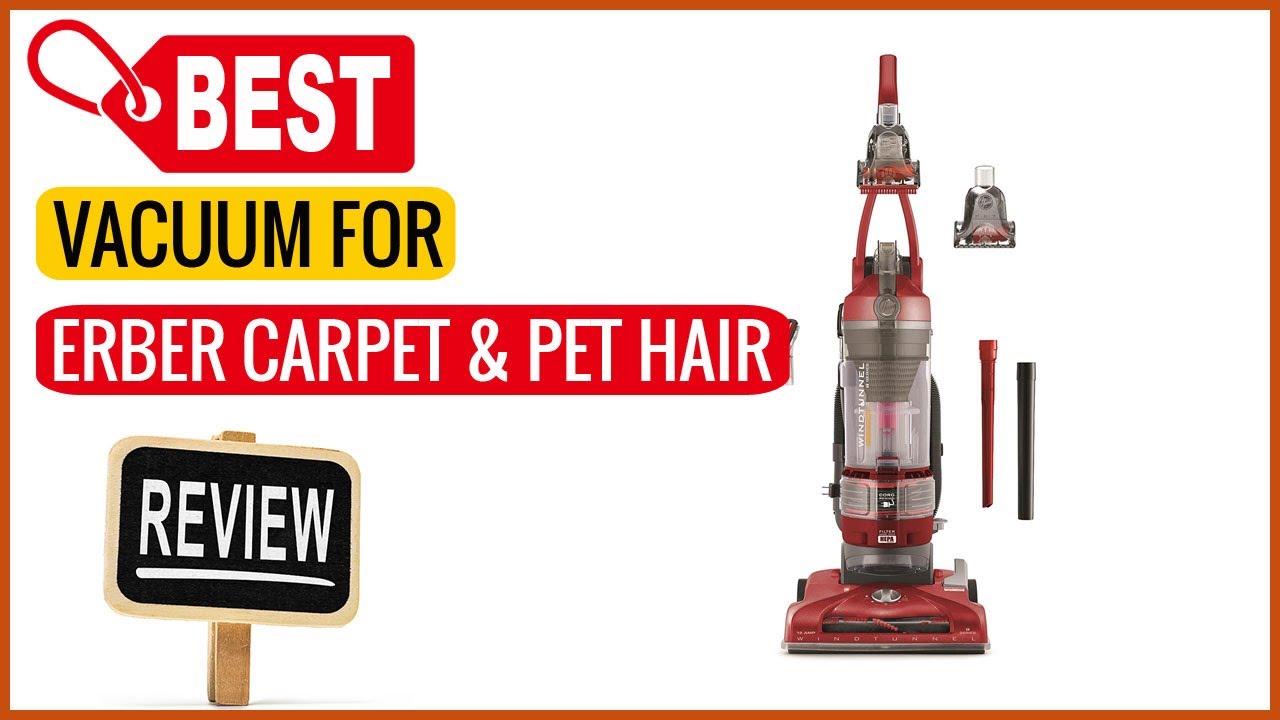 Best Vacuum For Berber Carpet And Pet Hair In 2023 Top Items Tested YouTube