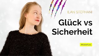 ​​Sicher oder glücklich sein - was ist wichtiger?