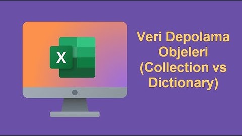 VERİ DEPOLAMA OBJELERİ (COLLECTİON VS DİCTİONARY)
