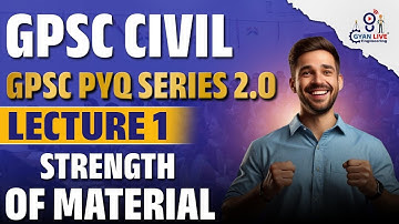 Strength Of Material GPSC PYQ Series 2.0 For Irrigation R & B & GES | GPSC PYQ Series | #pyqseries