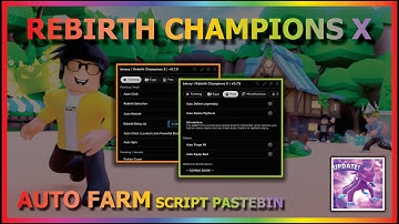 REBIRTH CHAMPIONS X Script Pastebin 2023 AUTO FARM | HATCH EGG | AUTO REBIRTH | FORGE & MORE🍀