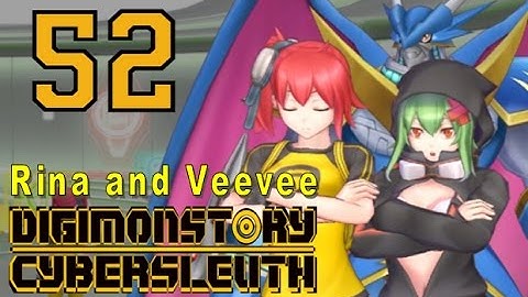 Digimon Story Cyber Sleuth - Walkthrough Chapter 15 - Ep 52: Rina and Veevee [Boss]