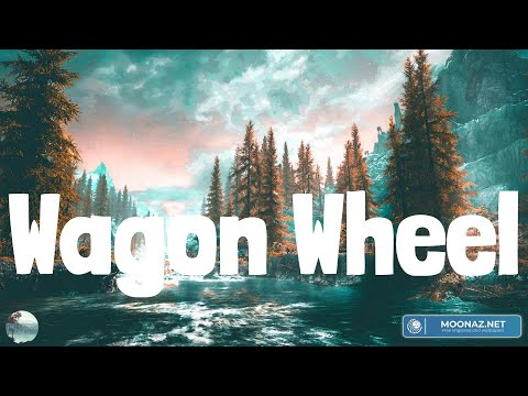 Wagon Wheel (Lyrics