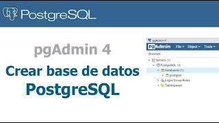 Crear base de datos PostgreSQL - PGAdmin 4