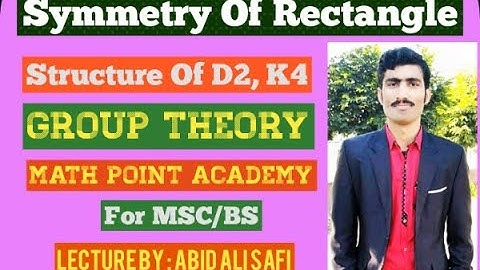 Symmetry Of Rectangle || Structure Of D2,K4 For MSC/BS By MATH POINT ACADEMY