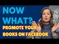 Promote Your Books On Facebook : Easy Steps To Follow