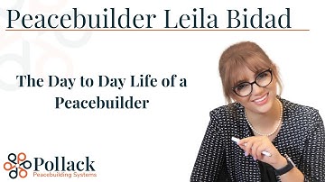 The Day-to-Day Life of a Peacebuilder | Leila Bidad